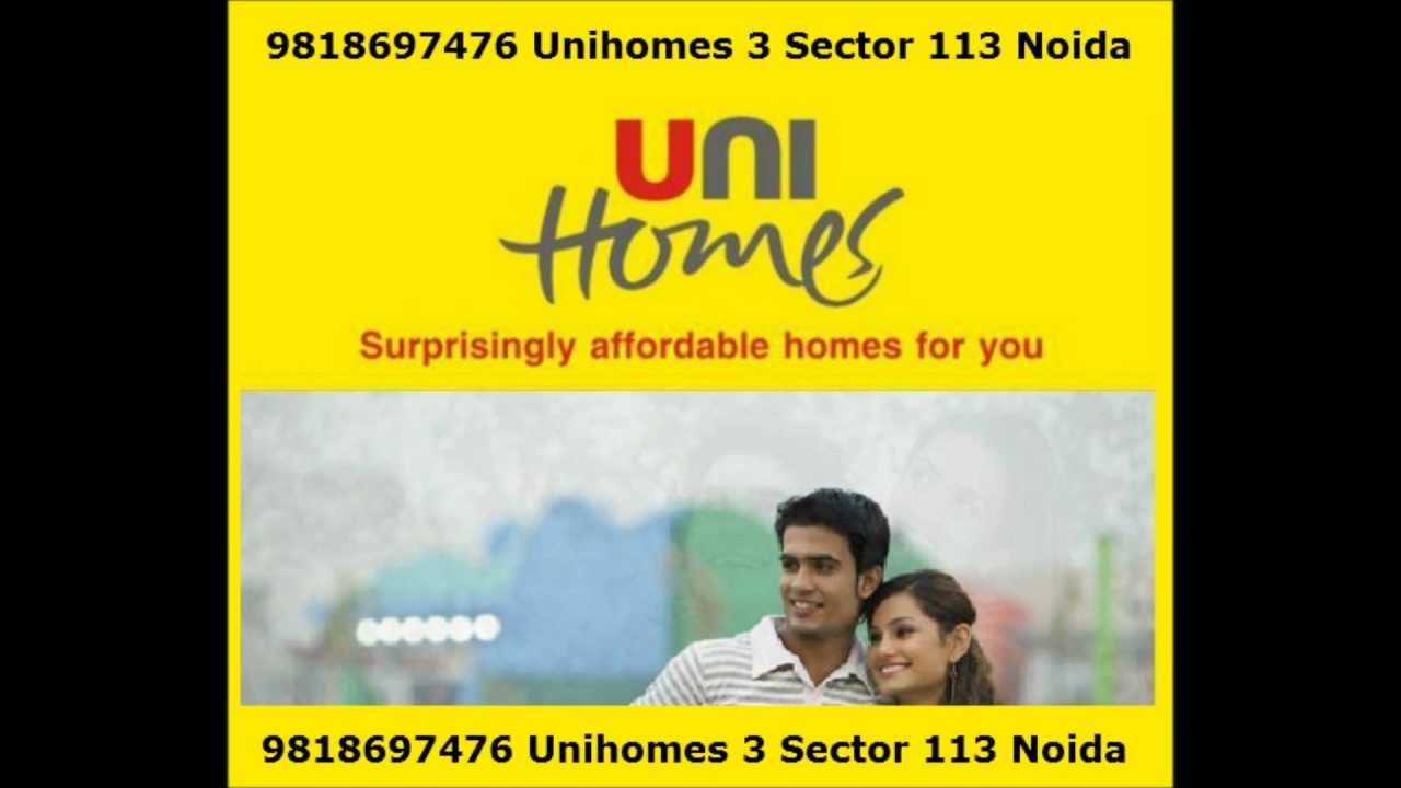 Unihomes 3 Sector 113 Noida 9818697476