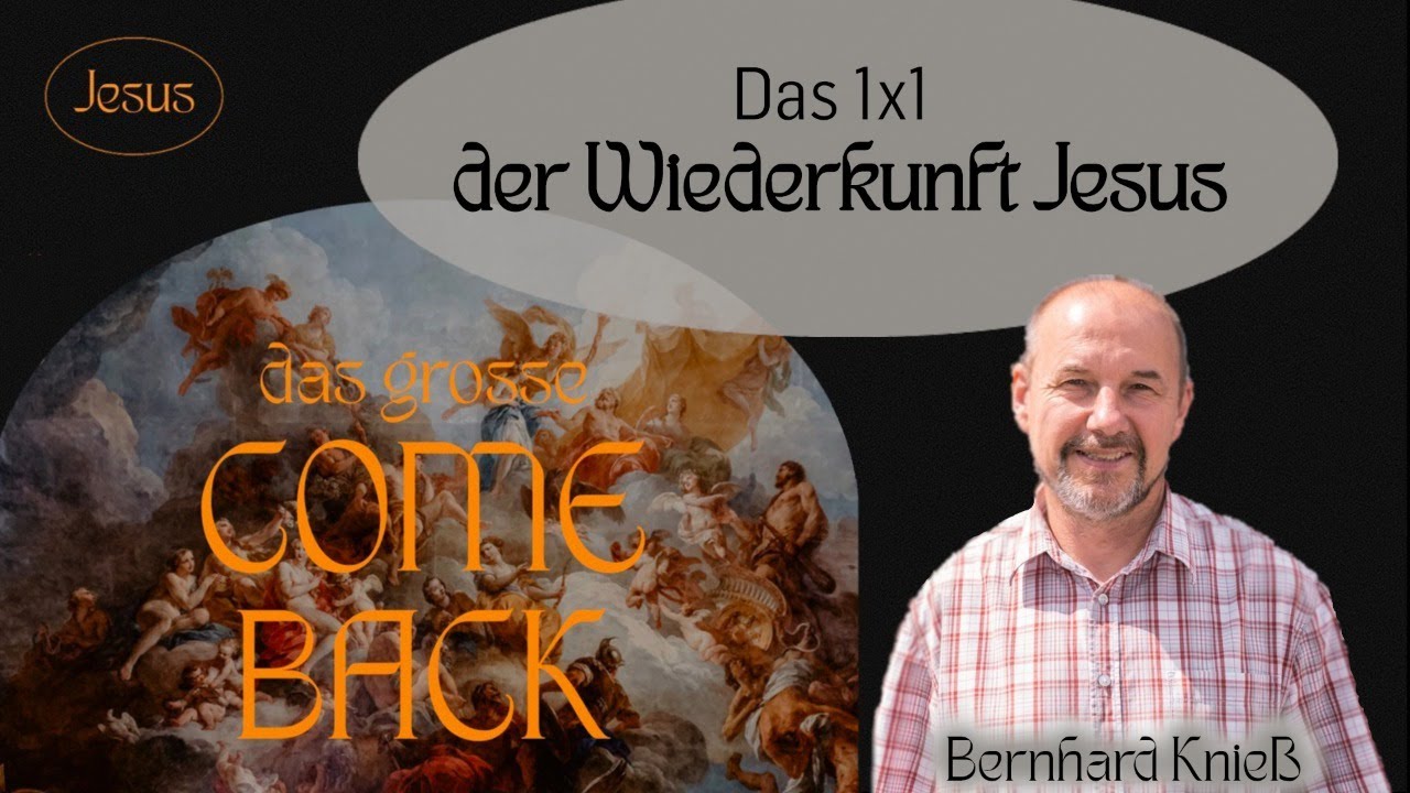 Das 1x1 der Wiederkunft Jesus (Bernhard Knie&szlig;)