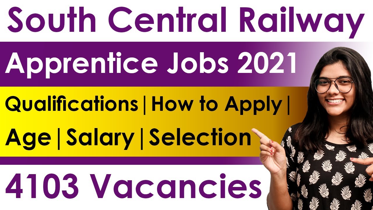 South Central Railway Apprentice Jobs 2021 | 4103 Vacancies | Eligibility | Age | Selection Process
