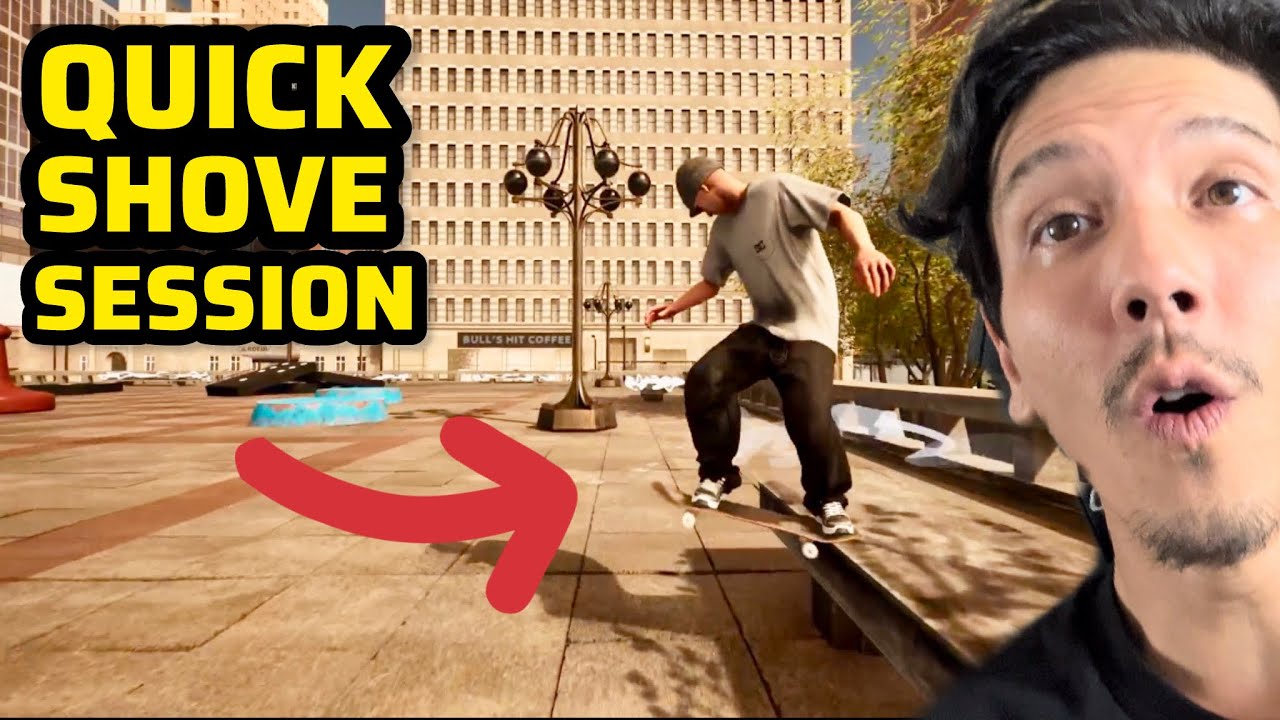 Session Skate Mission: Quick Shove Session