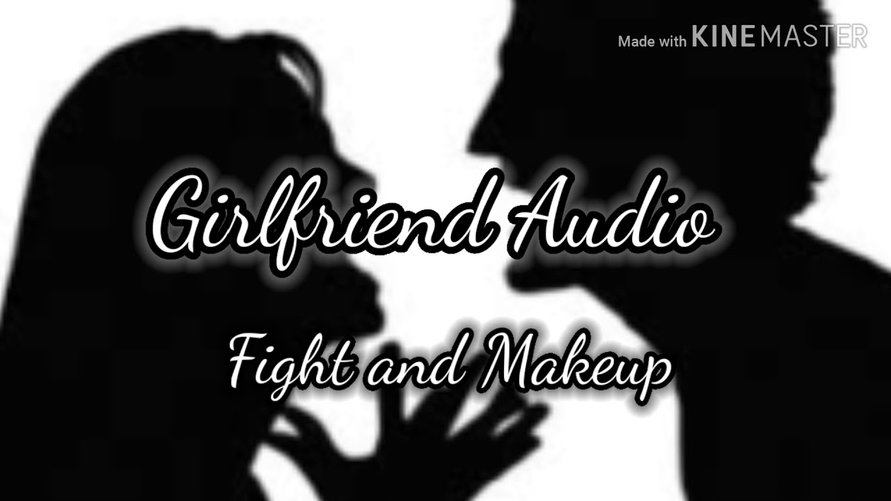 Fighting and making up ( girlfriend roleplay ) ( ASMR )