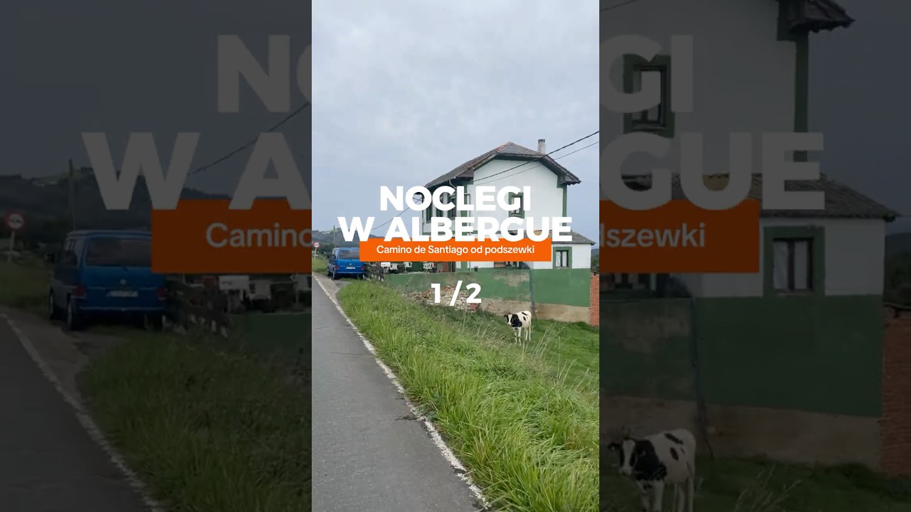 Nocowanie na Camino de Santiago - Albergue (1/2)