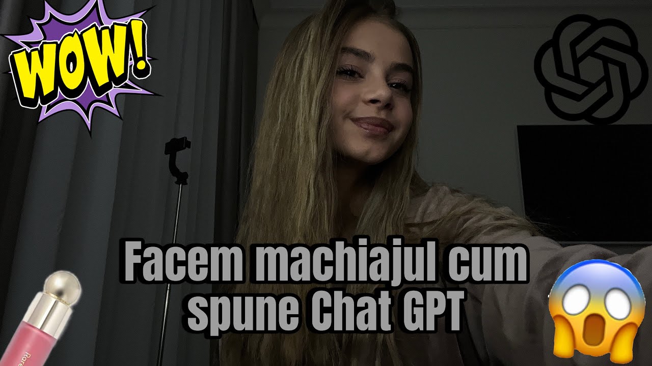 FACEM MACHIAJUL CUM SPUNE CHAT GPT😱🥰