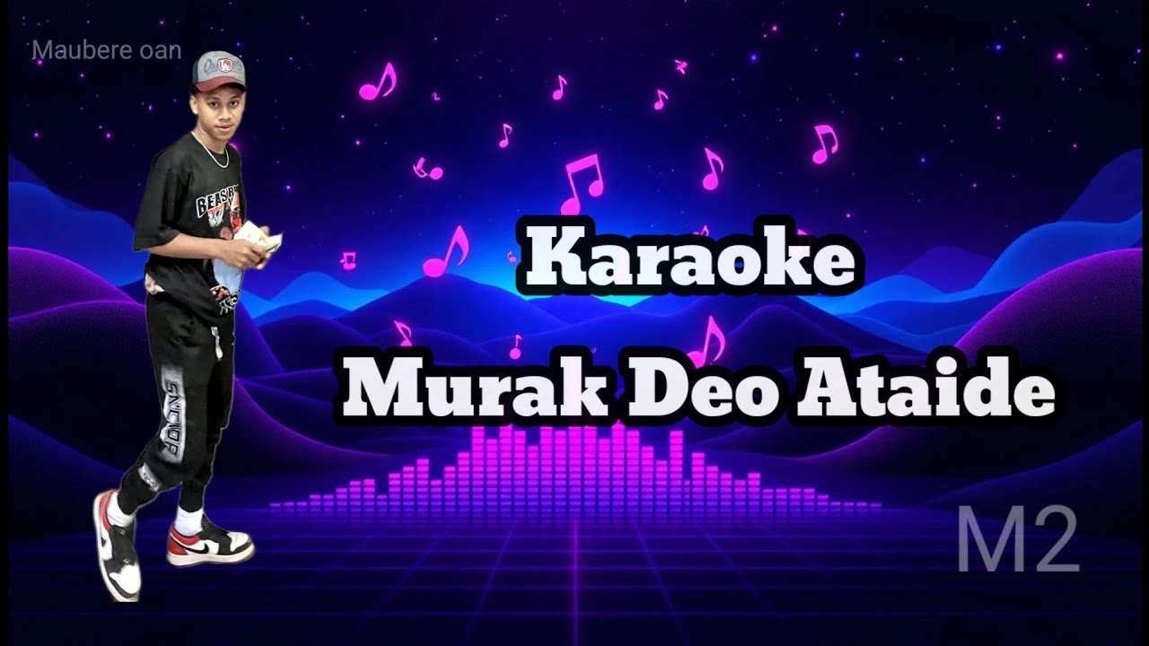 Karaoke Deo Ataide /// Murak