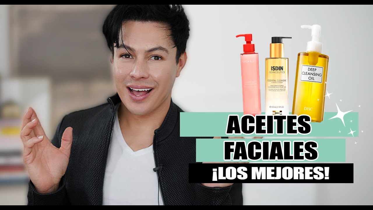 Los Mejores Aceites De Limpieza Facial