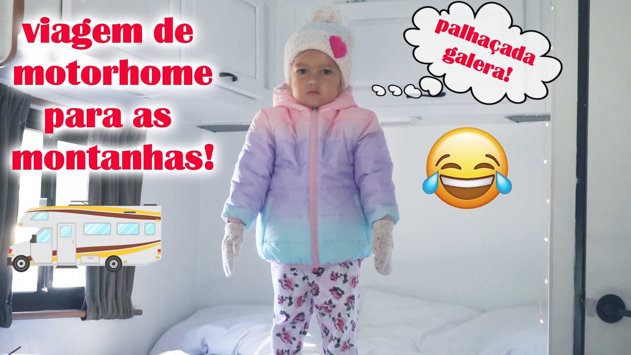 MINHA FILHA ESTÁ COM FRIO GENTE!!  VIAGEM DE MOTORHOME PARA AS MONTANHAS!