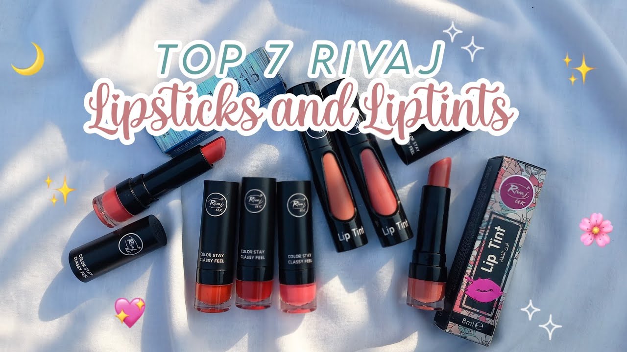 TOP 7 RIVAJ LIPSTICKS AND TINTS💖|Hand Swatches+Review💫