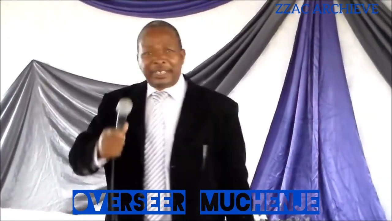 The Late Overseer Muchenje's sermon on marriage. (Message to all Men and Women)