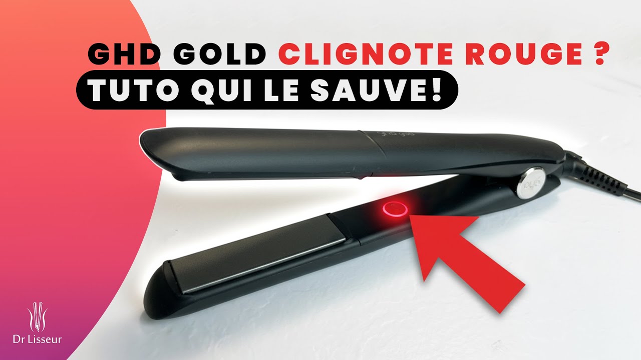 Mon lisseur GHD Gold clignote rouge et bip ? Voici pourquoi et comment le réparer facilement !