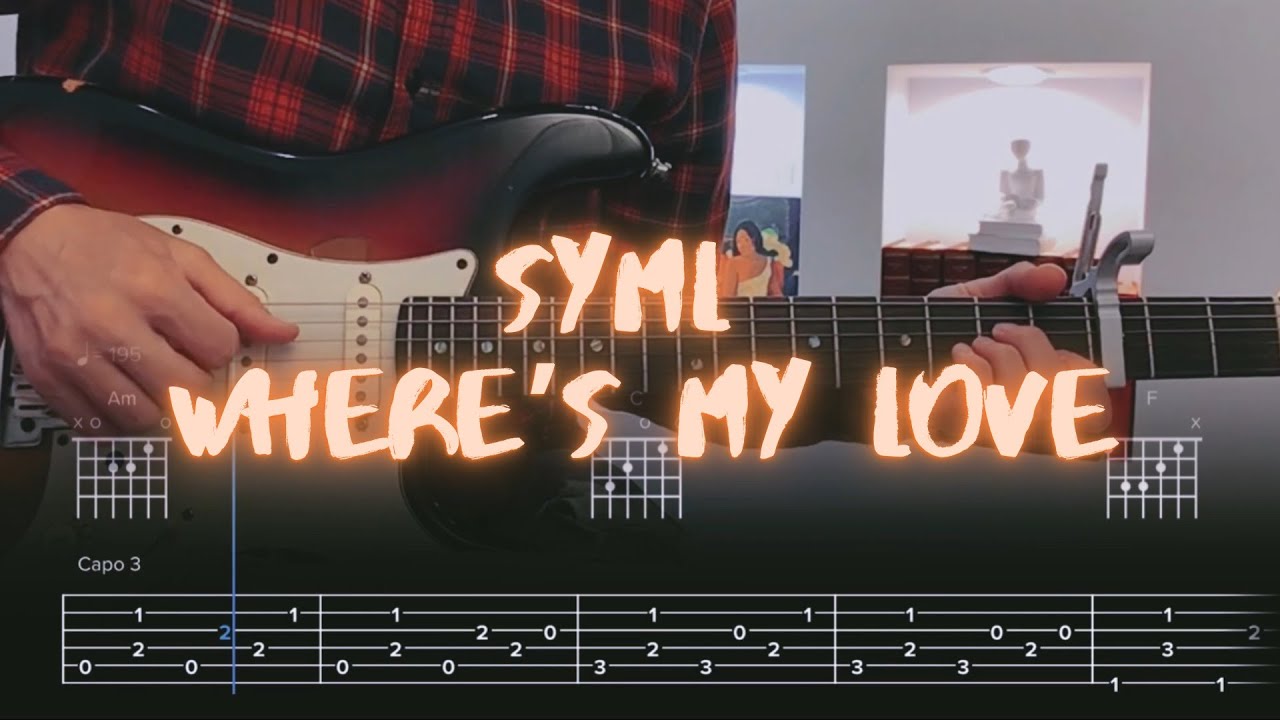 Where's My Love SYML Сover / Guitar Tab / Lesson / Tutorial