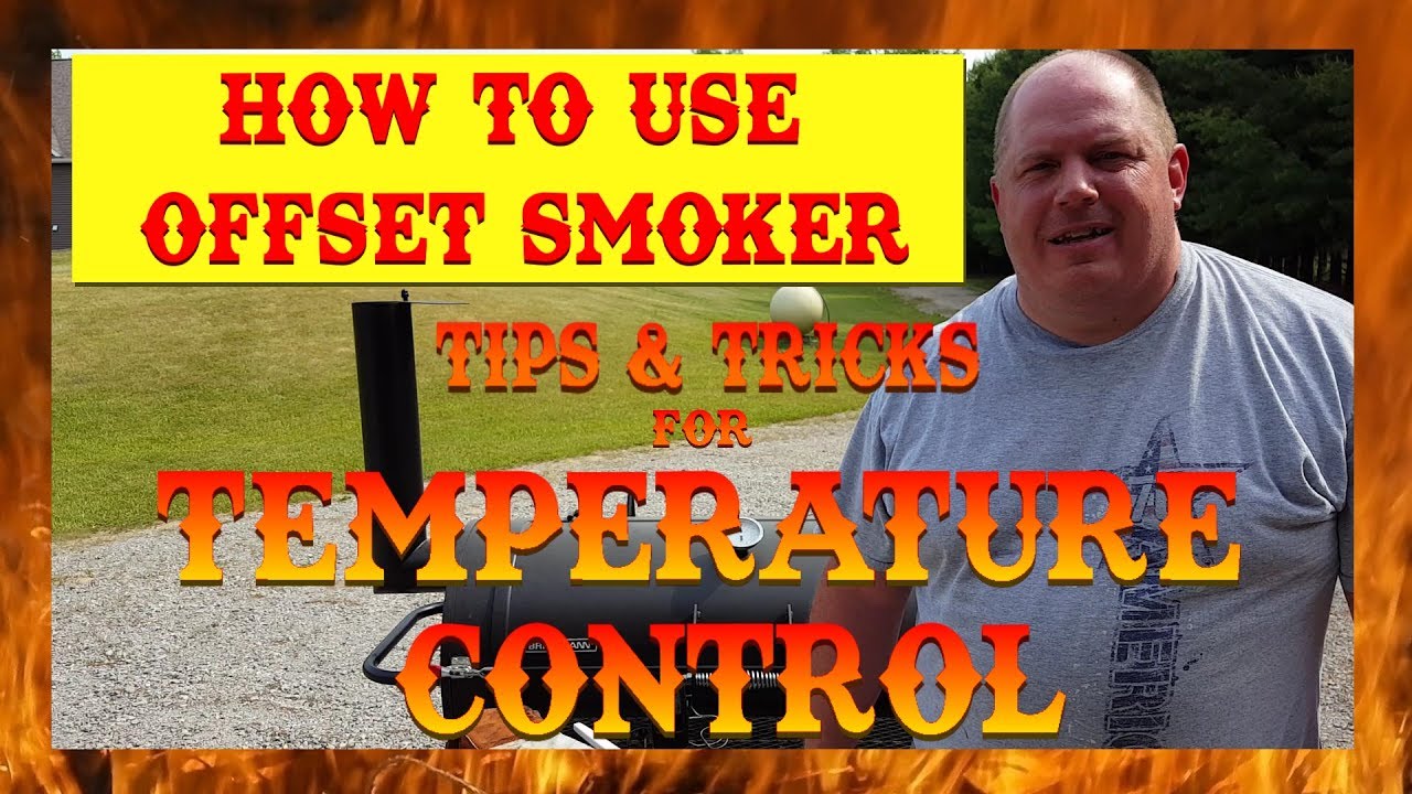 How to Use Offset Smoker - Tips and Tricks