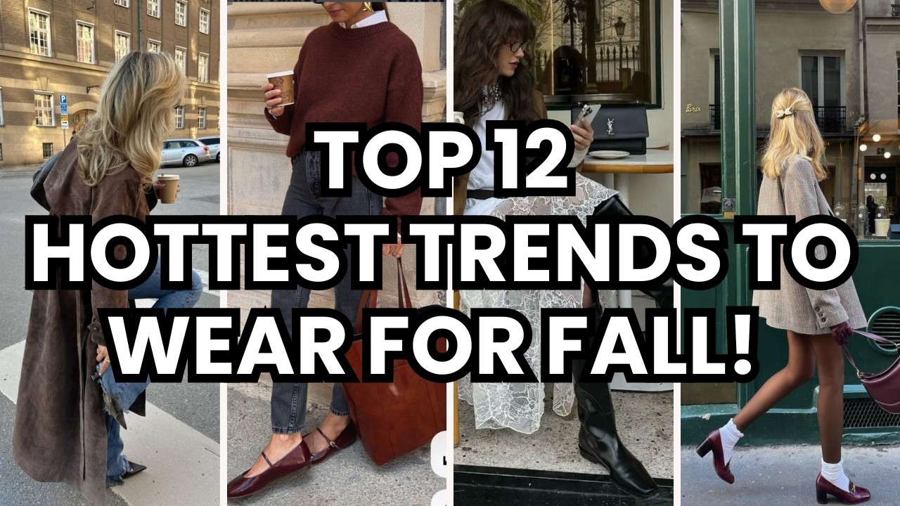 Top 12 Fall Fashion Trends To Wear in 2025 - These are SO CUTE and Wearable for EVERY BUDGET!