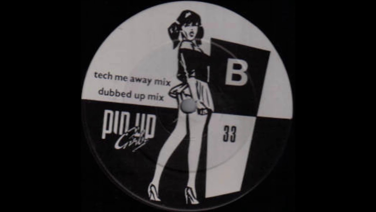 Pin Up Girls - Take Me Away (Dubbed Up Mix)