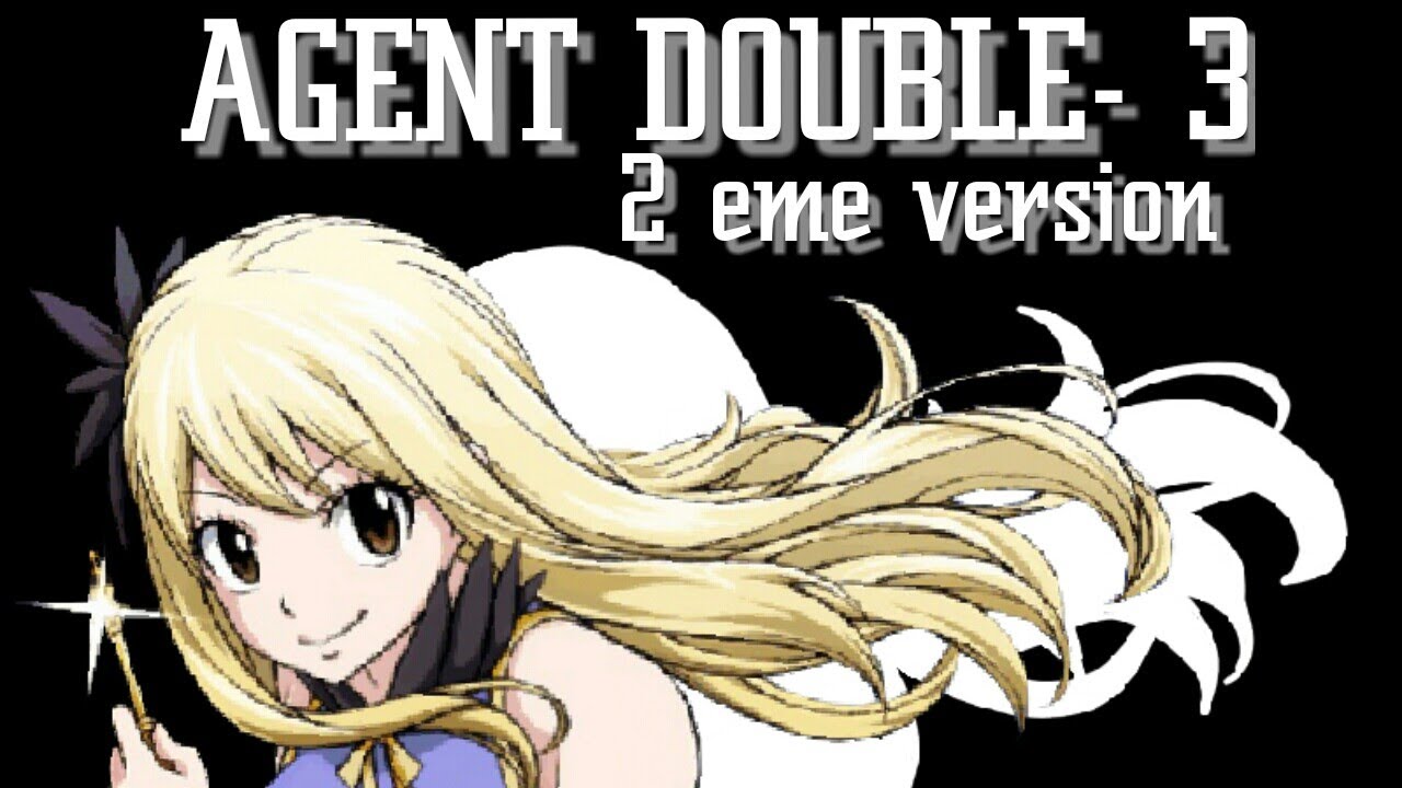 Fanfiction Fairy Tail~ Agent double#3