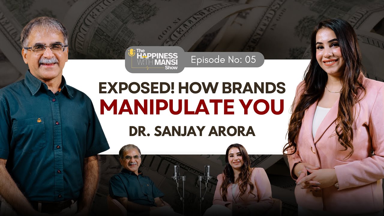Marketing or Manipulation? The Truth Behind Luxury Brands | Ep. 05 | The Happiness With Mansi Show