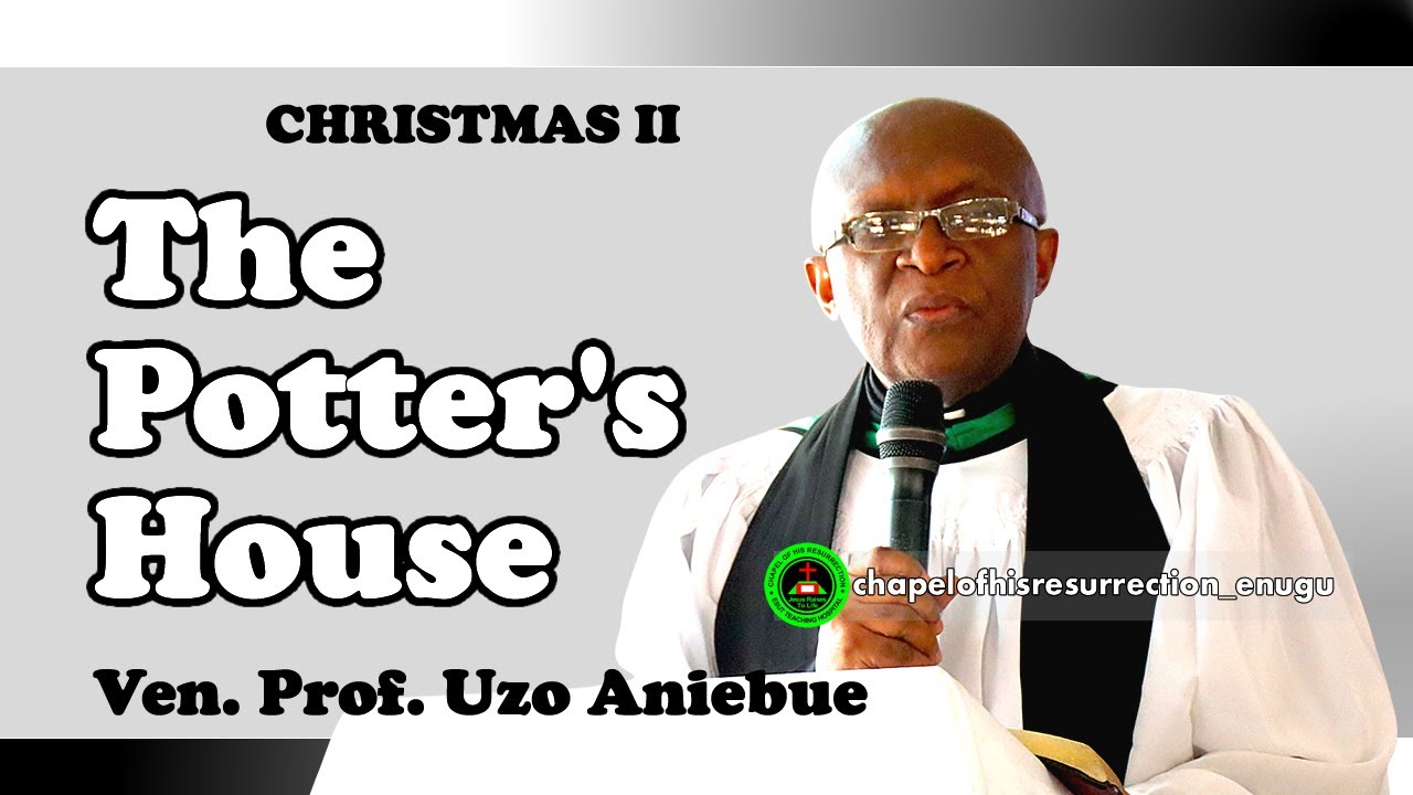 The Potter's House (Full Sermon) | Ven. Prof. Uzo Aniebue | COHREnugu 04-01-2026
