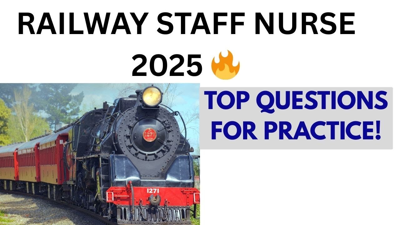 Railway Staff Nurse Exam Question Paper 2025 for Practice