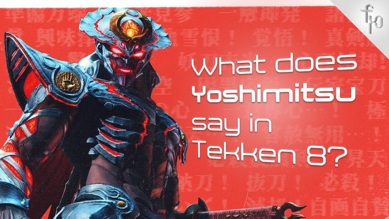 What does Yoshimitsu say in Tekken 8? | Character quotes