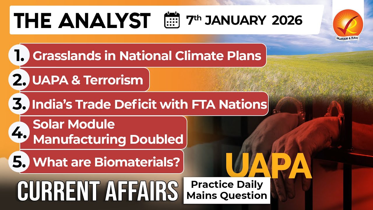Current Affairs Today 7 JAN 2026 I UPSC Daily Current Affairs I The Hindu Analysis I The Analyst