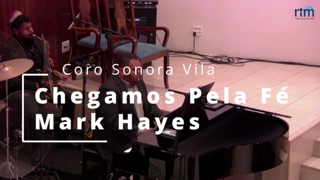 Chegamos pela fé (Mark Hayes)