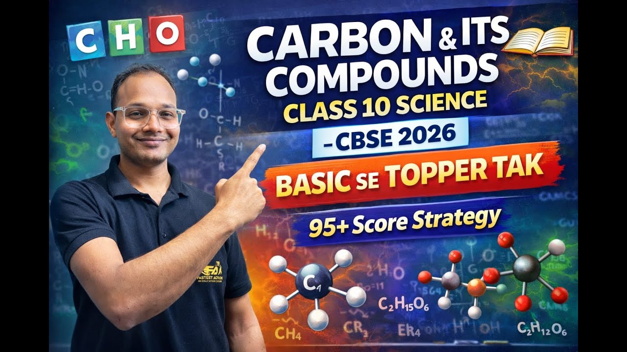 CLASS 10 SCIENCE  CARBON & ITS COMPOUND EK DAM BASICS SE  CBSE BOARD 2026  COMPLETE