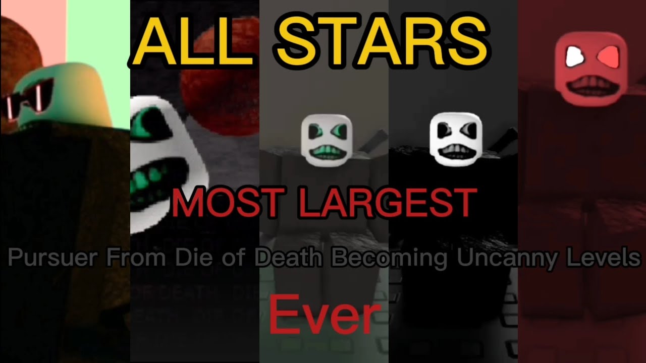 Most Largest Pursuer From Die of Death Becoming Uncanny Levels Ever - All Stars