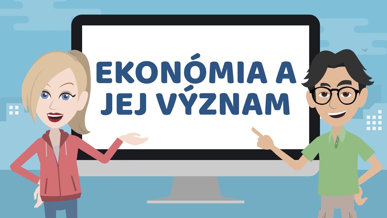 Ekonómia a jej význam | LearnEconomics
