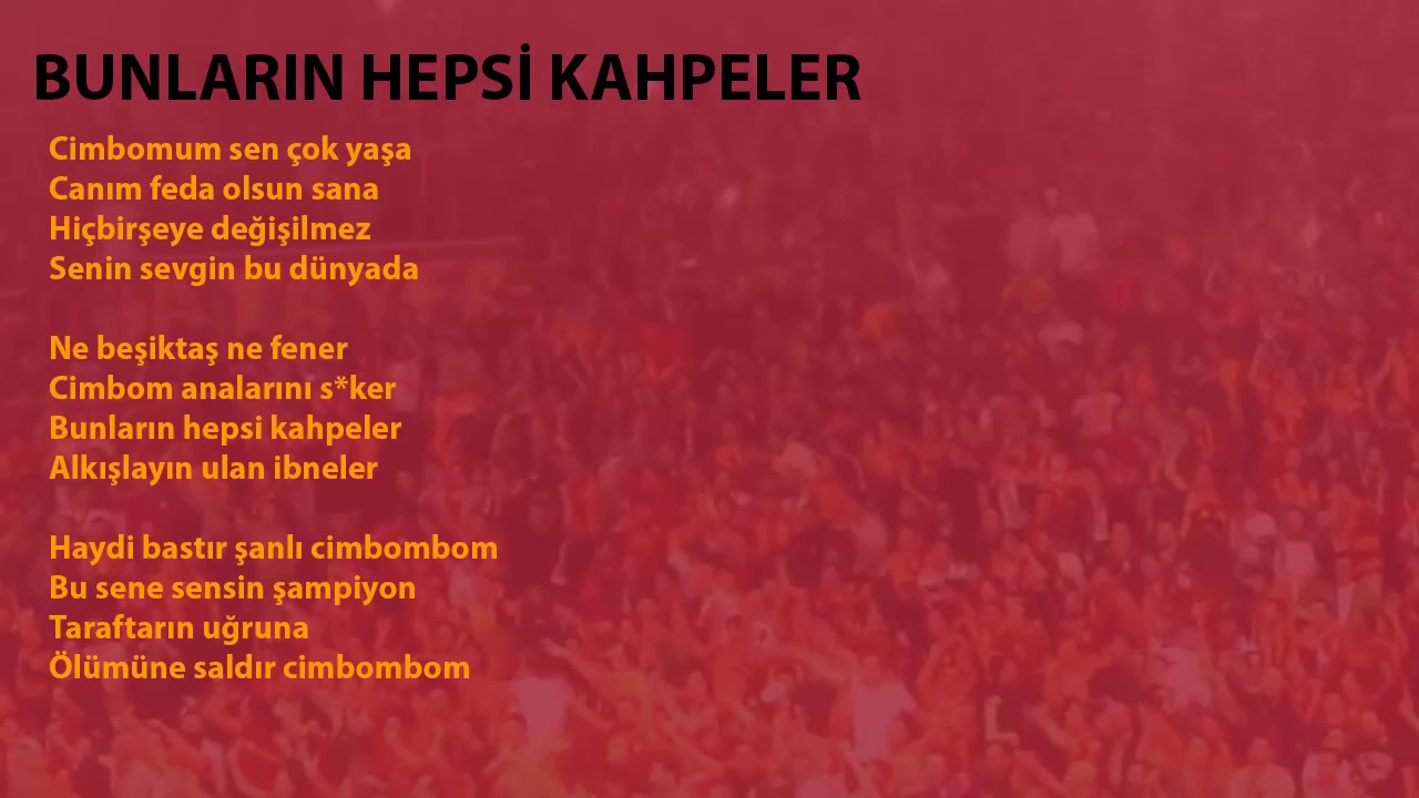 Bunların Hepsi Kahpeler | Abdi İpek&ccedil;i | Galatasaray Besteleri