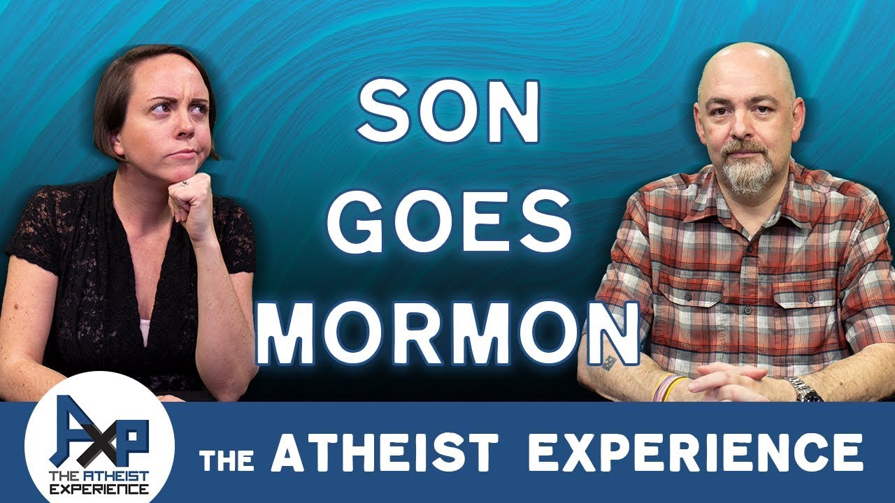 Son converted to MORMONISM | Debbie - New England | Atheist Experience 23.44