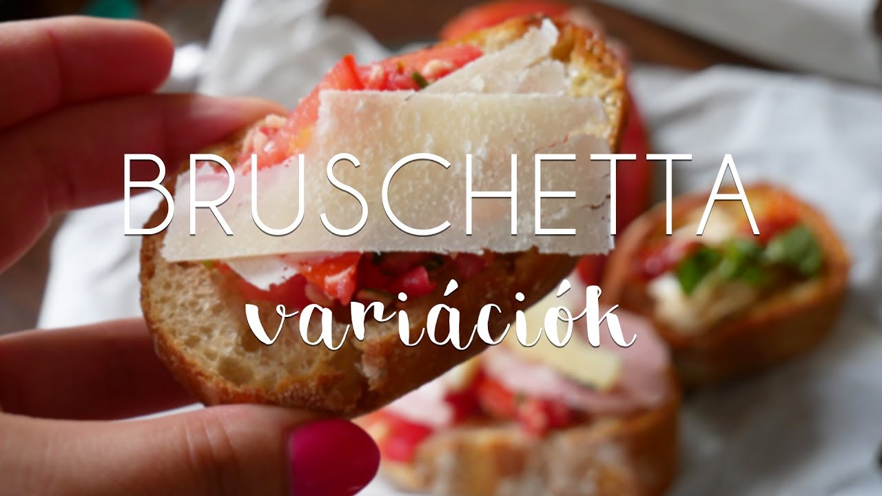 BRUSCHETTA variációk - az igazi OLASZ PARTY falatok!