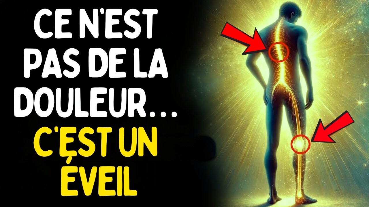 5 SIGNES QUE VOTRE DOULEUR EST UN ÉVEIL SPIRITUEL (ET NON PHYSIQUE)