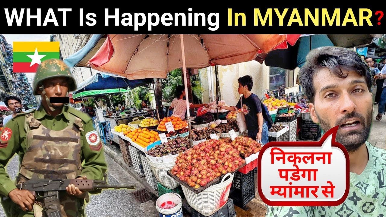 What Is Happening In Myanmar ? | My Last Day In Myanmar