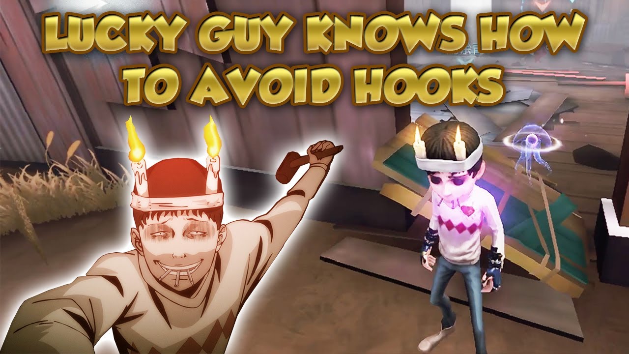 Lucky Guy Knows How To Avoid Hooks | Identity V |第五人格 | 제5인격 | アイデンティティV