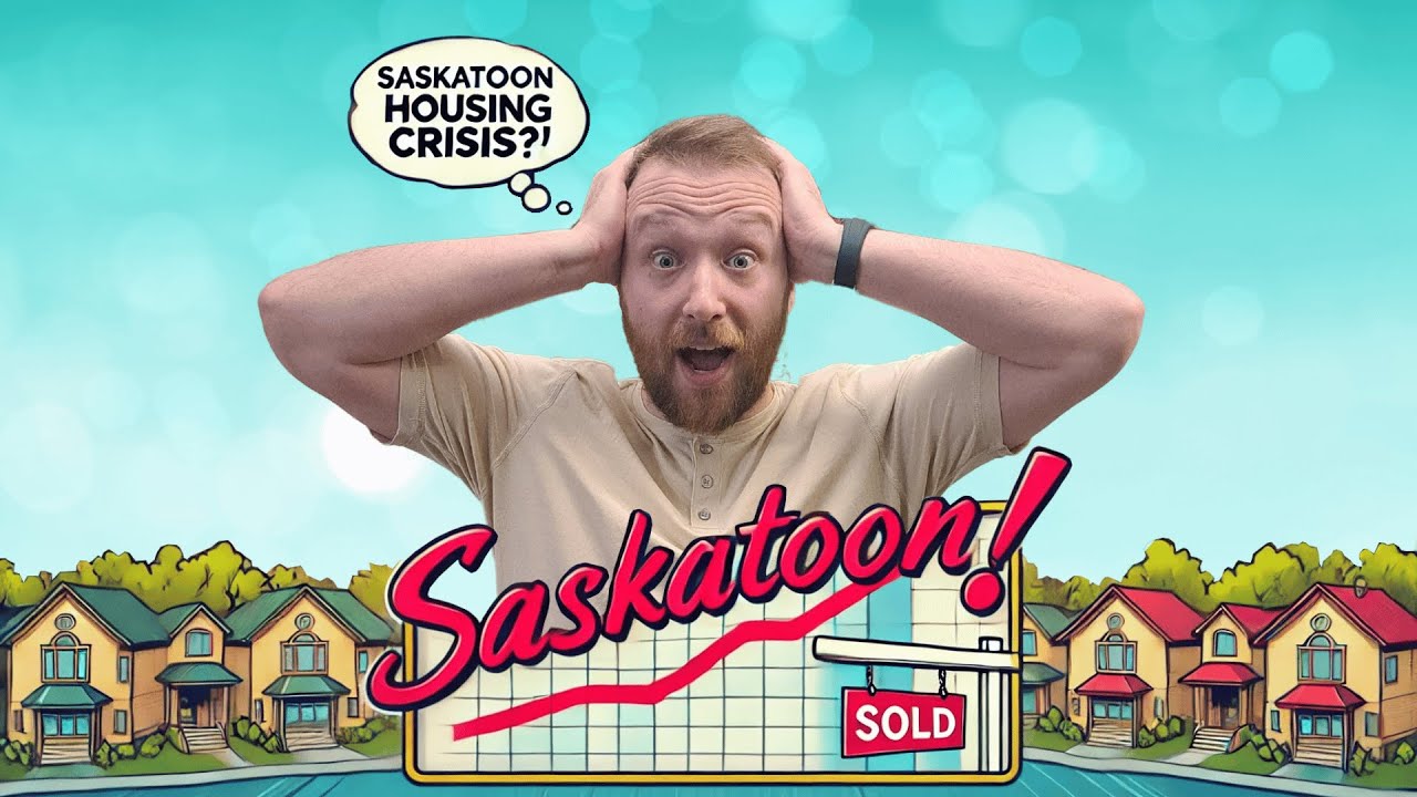 Saskatoon&rsquo;s Housing CRISIS: What It Means for YOU! 2025