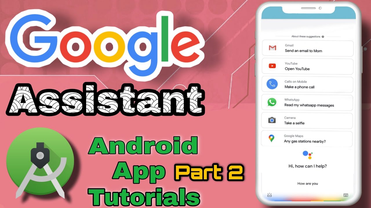 Google Assistant App Tutorial in Android Studio | Voice Assistant App in Android Tutorials | PART 2