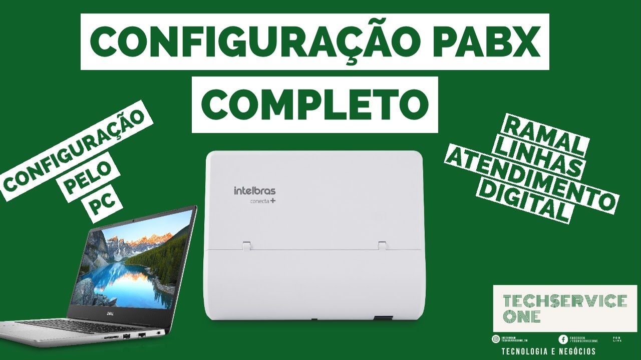 CONFIGURAÇÃO PABX!!! CONECTA+ e MODULARE+!!! - TECHSERVICEONE WELTON