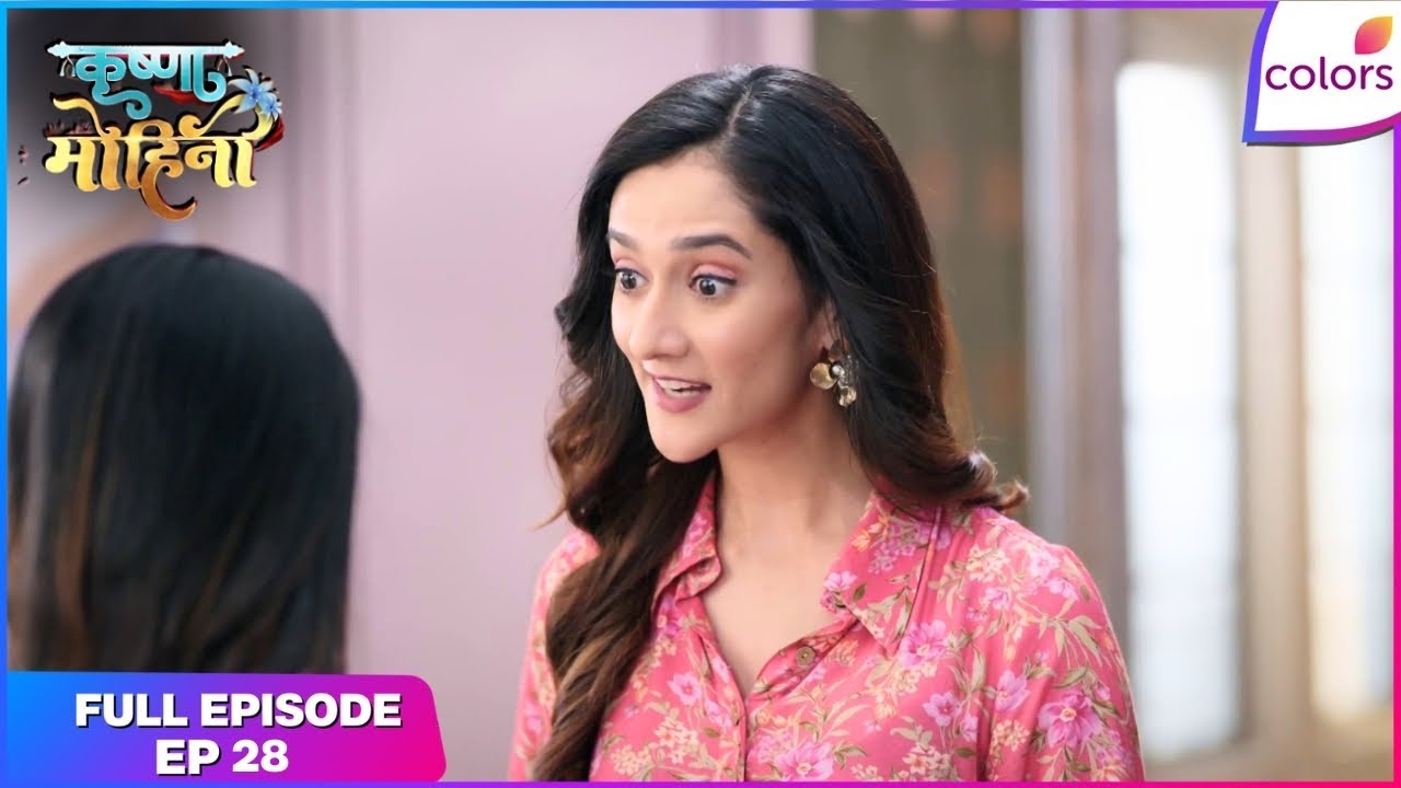Krishna Mohini | Full Episode Ep. 28 | Ananya guilt trips Krishna | Colors TV