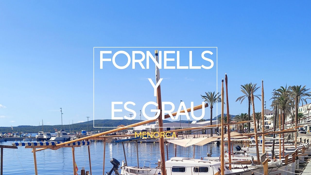 Pueblos con encanto en el norte de Menorca - Fornells y Es Grau