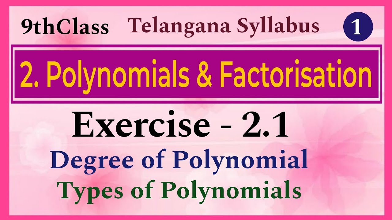 9th Class, Polynomials and Factorisation, Exercise 2.1
