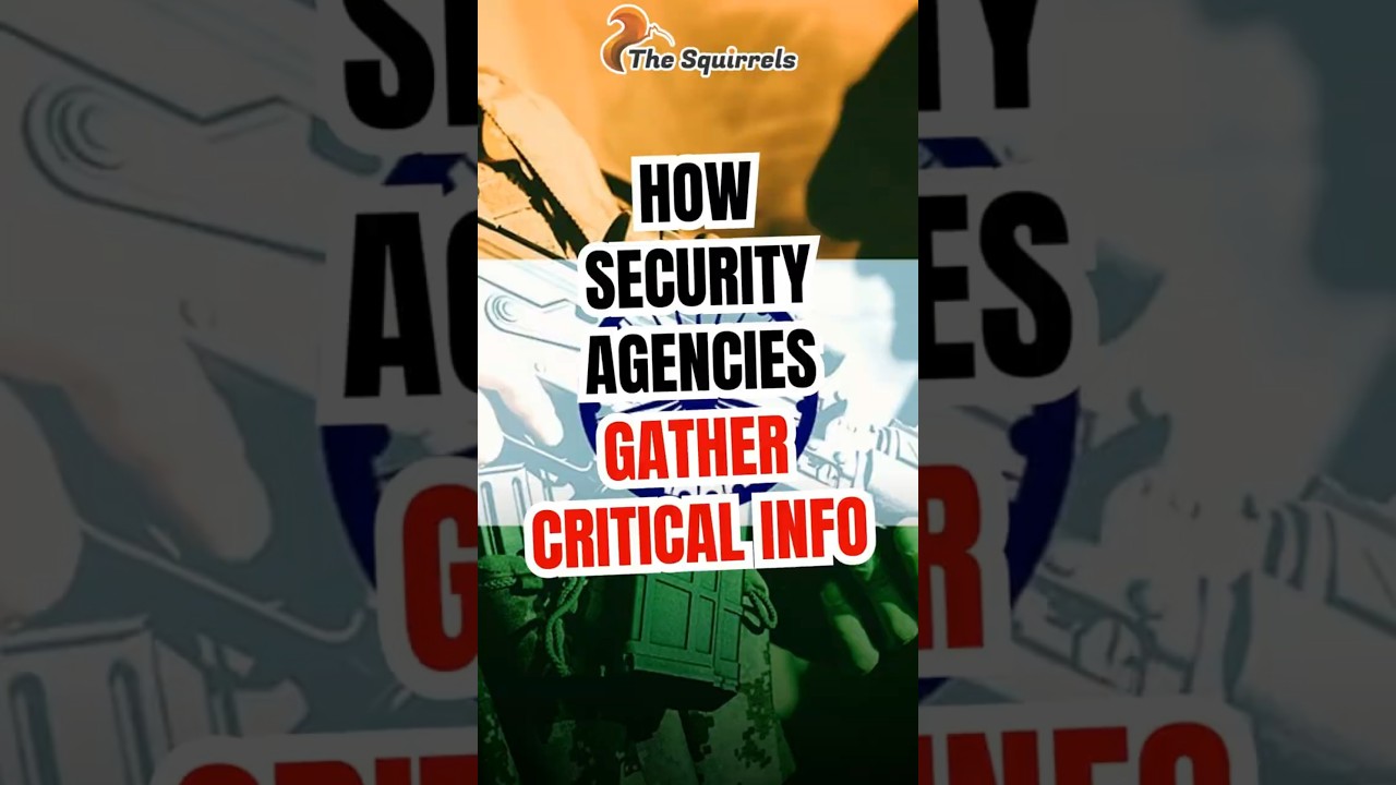 Diverse Sources of Intelligence Inputs: How Security Agencies Gather Critical Info
