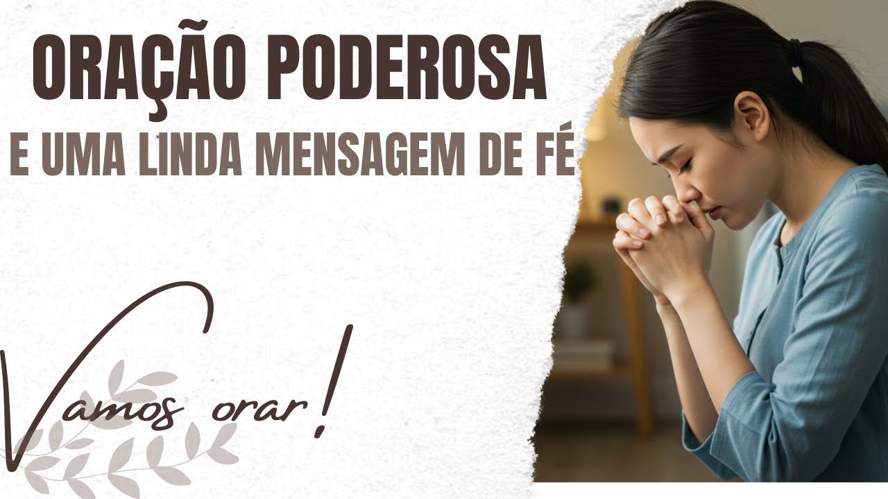 ORAÇÃO PODEROSA - VOCÊ É UM JUSTO - DEIXE SEU PEDIDO DE ORAÇÃO