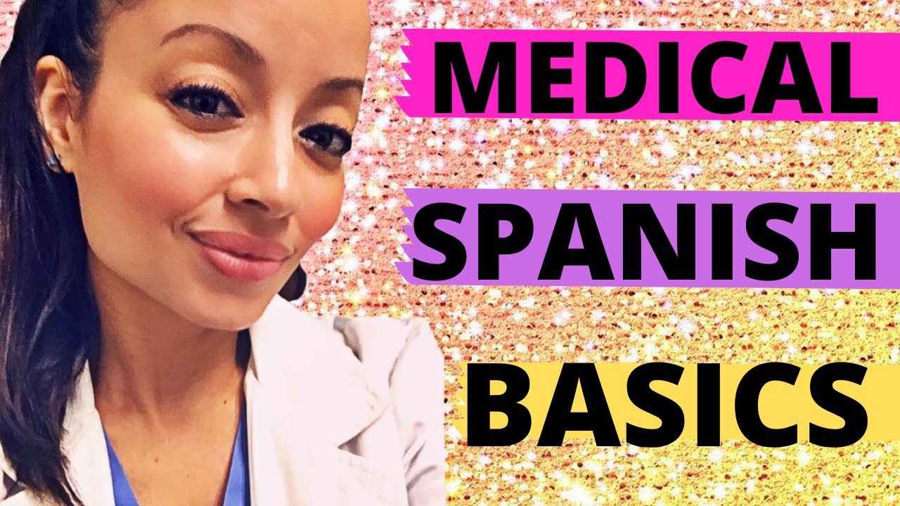 SPANISH IN HEALTHCARE BASICS