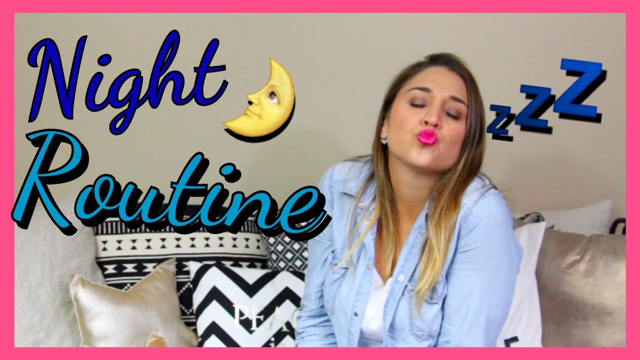 Night Routine ♥