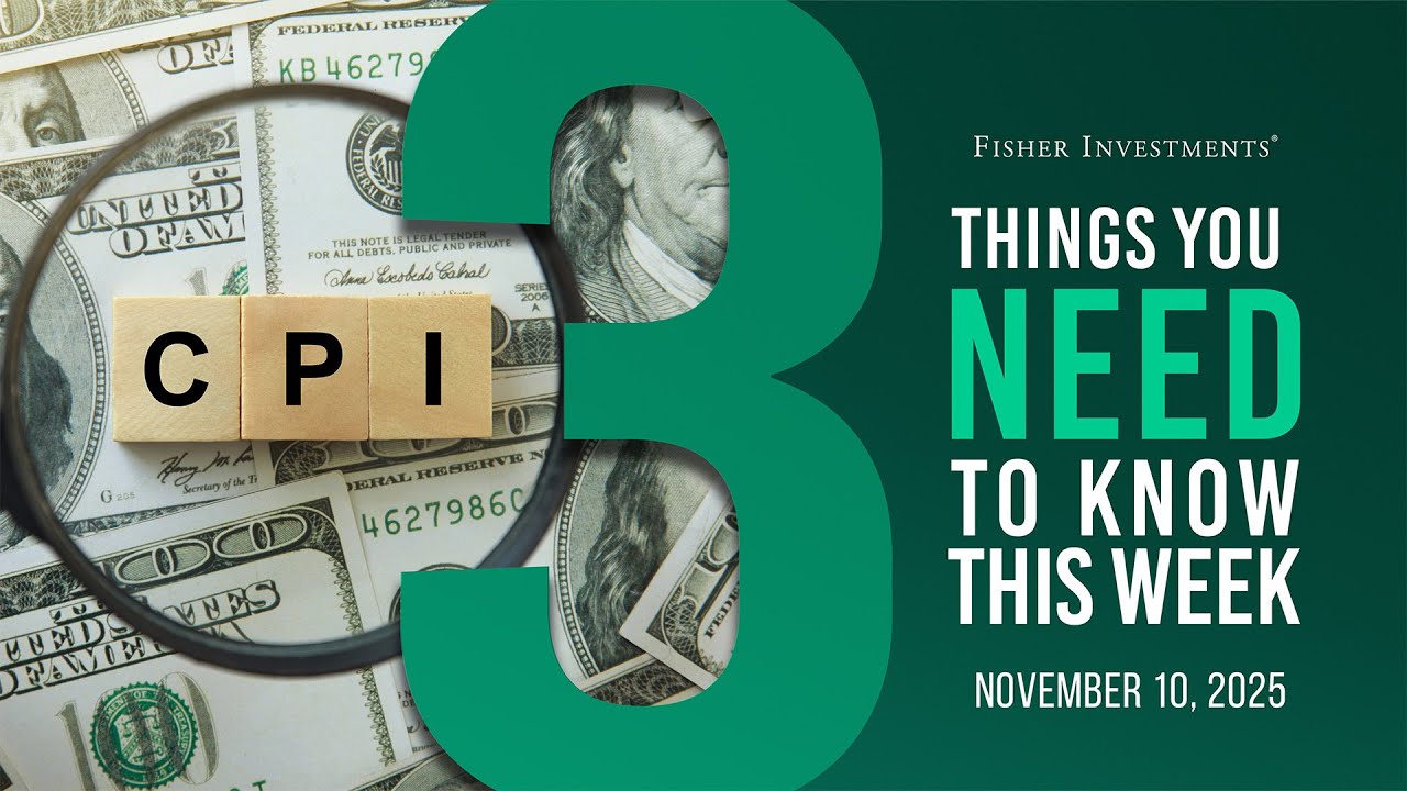 3 Things You Need to Know This Week | US Inflation, UK GDP, Year-End Tax Planning (Nov. 10, 2025)