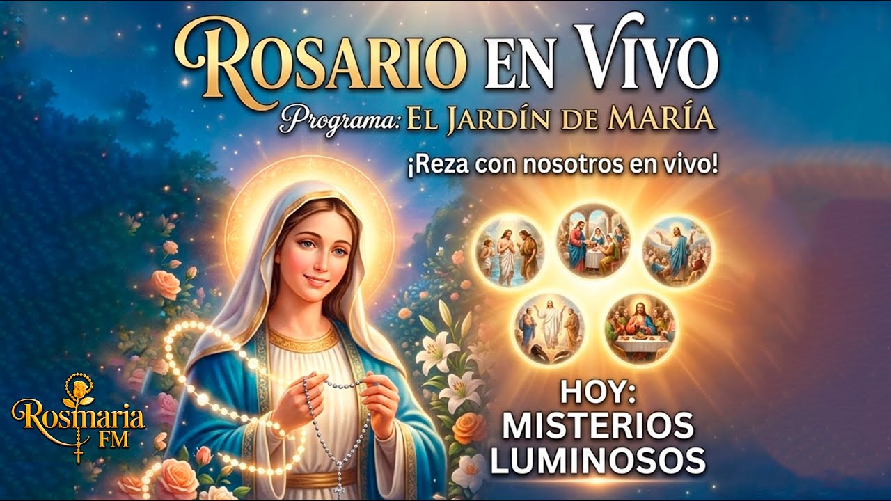 🔴 EN VIVO | El Jardín de María: Rezamos el Santo Rosario  - Misterios Luminosos