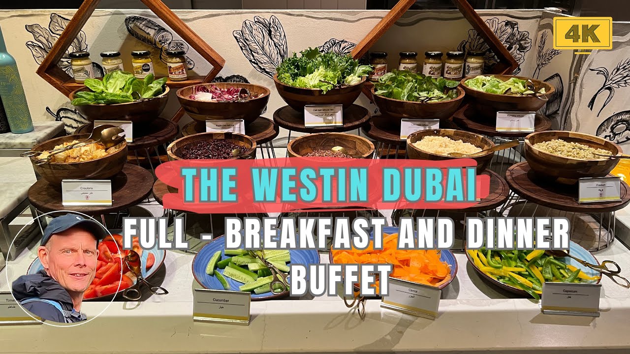 The Westin Dubai Mina Seyahi - Breakfast and Dinner - full buffets - [4K]