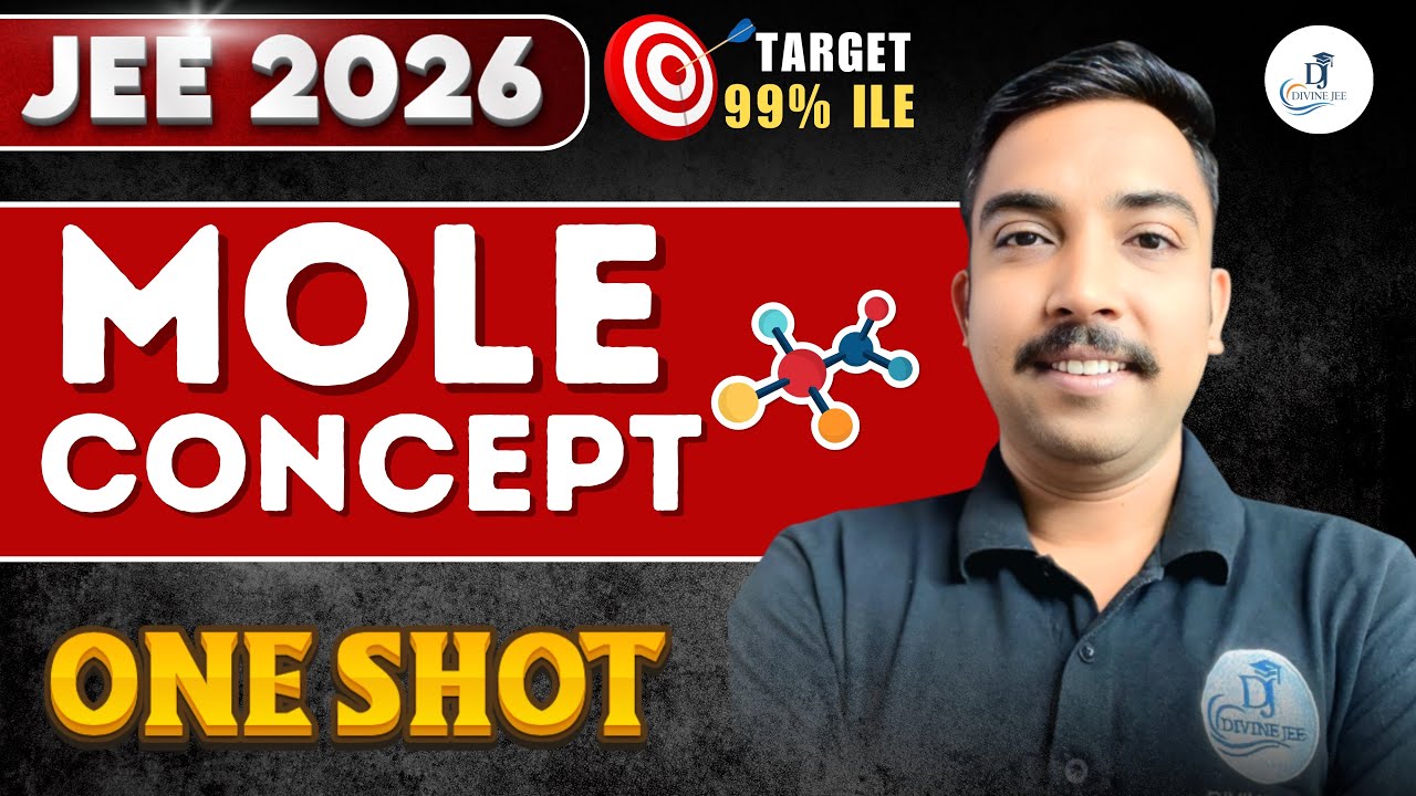⚡ Mole Concept in One Shot | JEE Mains + Advanced Complete Revision