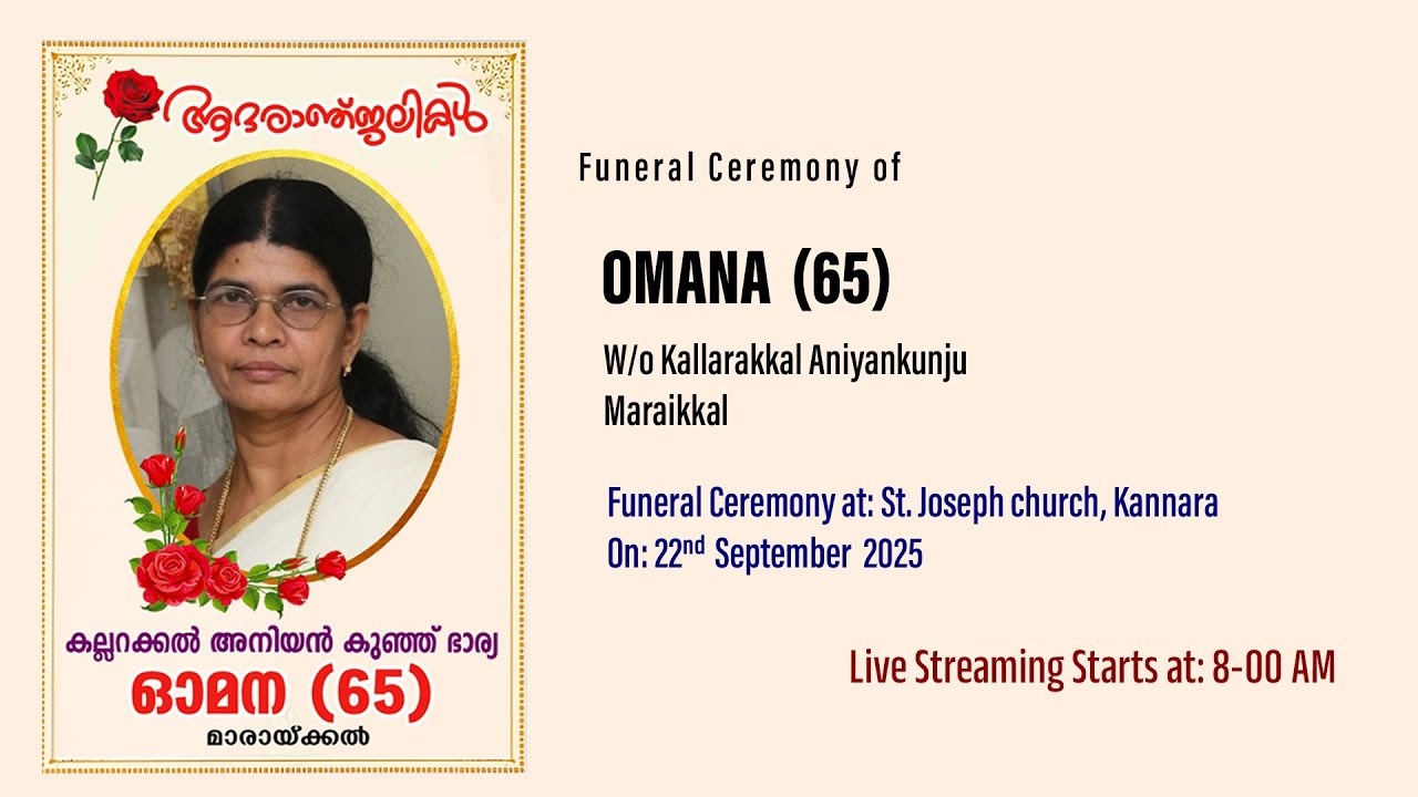 FUNERAL CEREMONY | OMANA (65) | 22-09-2025
