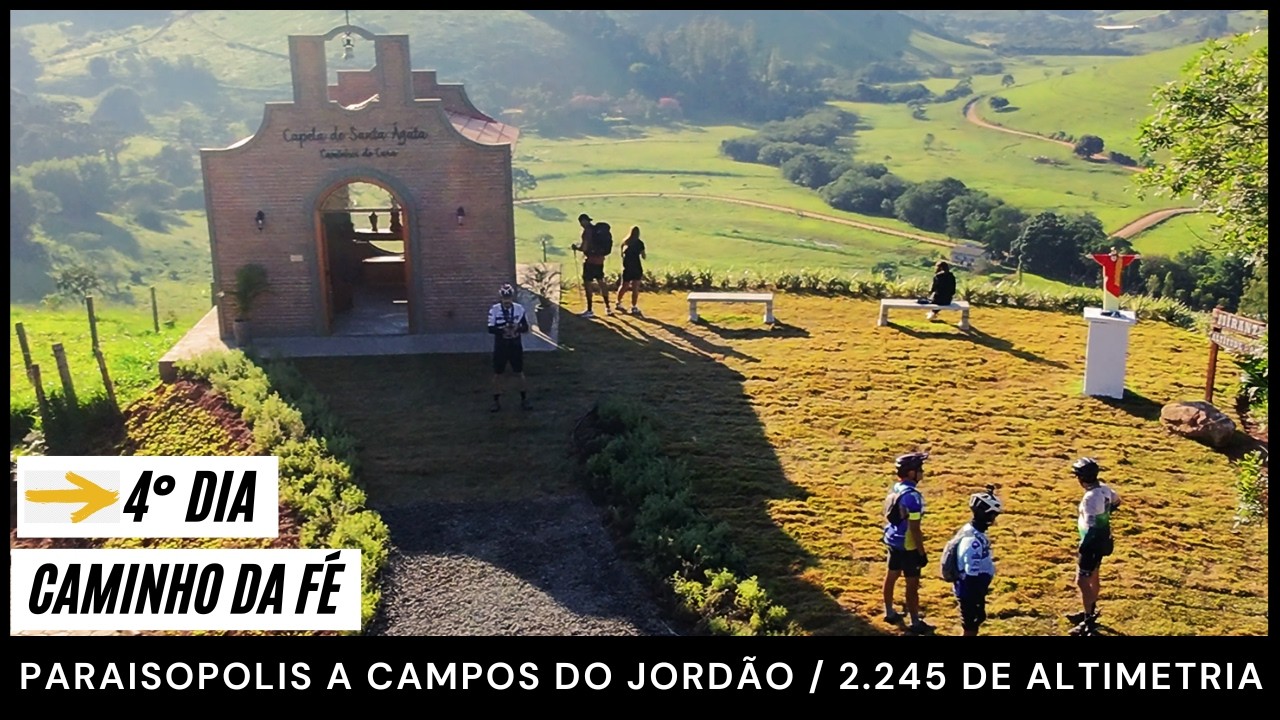4° Dia Caminho da Fé, superação, fé e muito MTB.