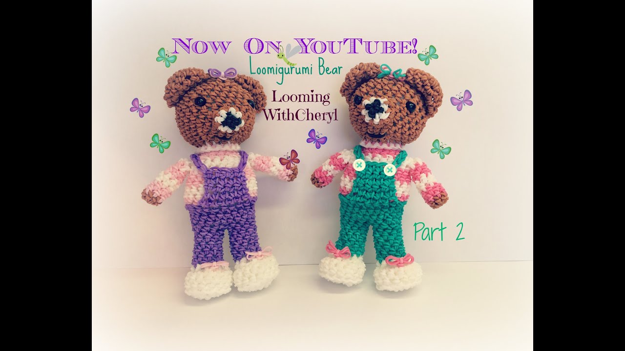 Rainbow Loom BEAR Part 2 of 2 - Loomigurumi - Amigurumi Hook Only Лумигуруми